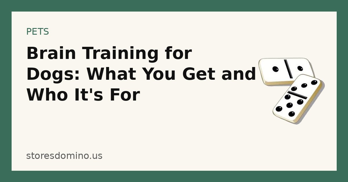 Brain Training for Dogs: What You Get and Who It's For