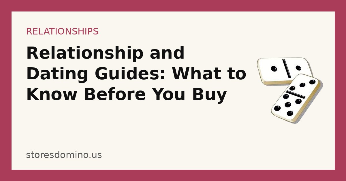 Relationship and Dating Guides: What to Know Before You Buy